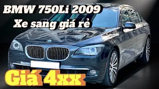 BMW 750Li 2009 - XE SANG GIÁ RẺ NHƯNG VẪN CHẤT
