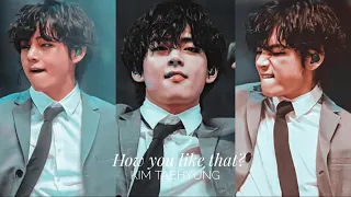 How you like that? - Kim Taehyung fmv