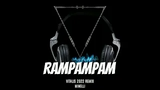 Minelli - Rampampam (Vitalis 2022 remix)