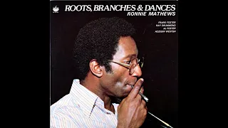 Ronnie Mathews - Roots, Branches & Dances (Full Album)