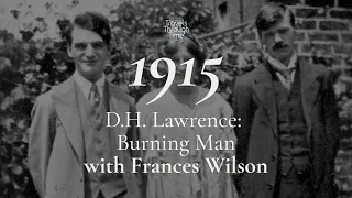 Interview with Frances Wilson on D.H. Lawrence in 1915