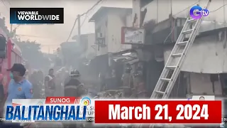 Balitanghali Express: March 21, 2024 [HD]