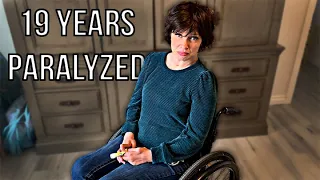 19 Years Paralyzed *Emotional* | C7 Quadriplegic