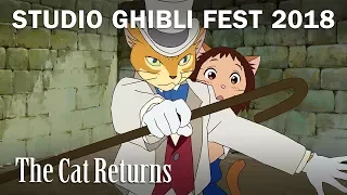 The Cat Returns - Studio Ghibli Fest 2018 Trailer [In Theaters April 2018]