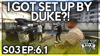 Episode 6.1: I Got Set Up By Duke?! | GTA RP | Grizzley World Whitelist