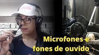 Microfones e fones de ouvido