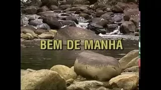 22 - Bem de Manha - HD