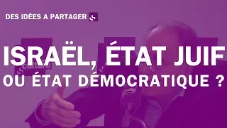 Jean-Paul Chagnollaud : "Israël, État Juif ou État démocratique ?"
