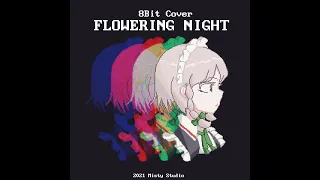 Sakuya's Theme - Flowering Night 【東方Touhou / 8bit Remix】