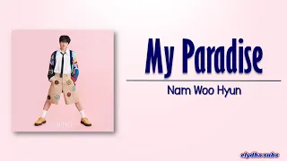 Nam Woo Hyun – My Paradise (낙원) [Rom|Eng Lyric]