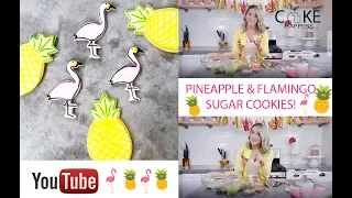 Pineapple Flamingo Sugar Cookies!