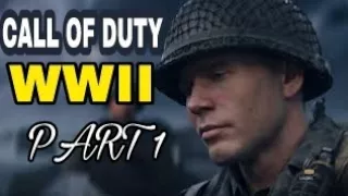 CALL OF DUTY WW2 Walkthrough GAMEPLAY  PART 1 D-DAY  - NORMANDY - FULL HD - Campaign Mission 1