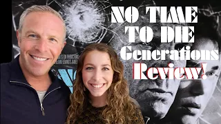 NO TIME TO DIE Generations Movie Review |  A Debate and Discussion