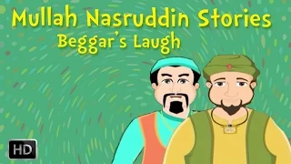 Mullah Nasruddin Stories - The Beggar's Laugh
