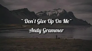 Don't Give Up On Me - Andy Grammer (Lirik musik & Terjemahan Indonesia)