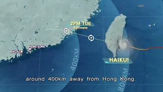 City to Issue Signal No 1 for Super Typhoon Haikui | HKIBC News