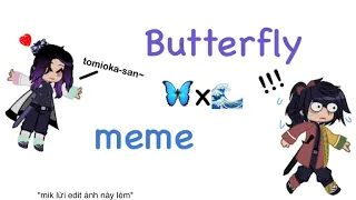 Aye aye aye l’m ur little butterfly meme||#gachaclubmeme||Shinobu x Tomika :))||#KimetsuNoYaiba