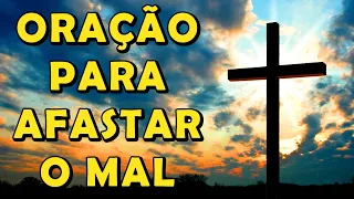 Oração da Santa Cruz para afastar o mal