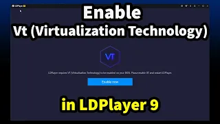 How to Enable Vt Virtualization Technology in LDPlayer 9