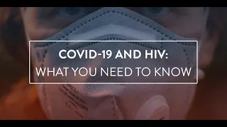 COVID-19 and HIV: What you need to know Webinar