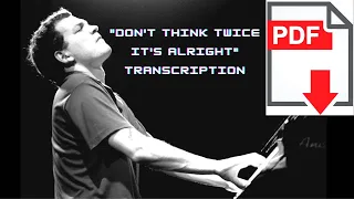 Brad Mehldau- Don't Think Twice It's Alright Transcription, PDF and Performance