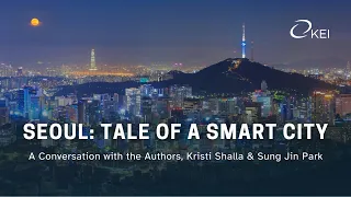 Seoul: Tale of a Smart City | Authors Discussion