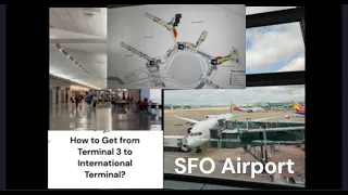 How to Transfer from Terminal 3 to International Terminal at SFO Airport on foot / Solo flight