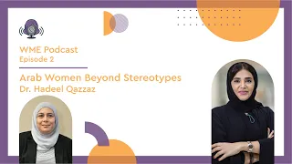 Episode 2: Arab Women Beyond Stereotypes with Dr. Hadeel Qazzaz