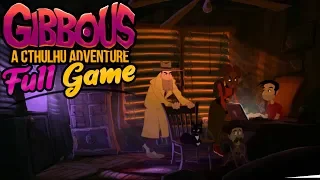 Gibbous A Cthulhu Adventure - Full Game Playthrough (No Commentary)