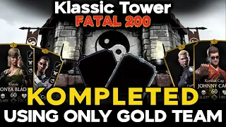 Klassic Tower Fatal 200 | using Gold Team KC Jhony Cage is Best | MK Mobile
