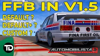 IS THE FORCE STILL WITH ME? Revisiting My FFB Settings In Automobilista 2 After V1.5
