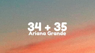 Ariana Grande - 34+35 ( Lyrics / Letras)