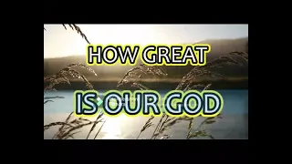 HOW GREAT IS OUR GOD - JOSIE BUCHANAN LIVE (LYRIC VIDEO)