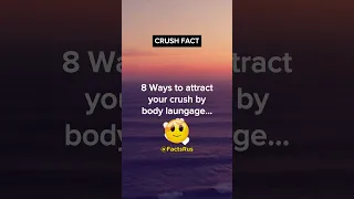 FACTS: 8 Ways to ATTRACT YOUR CRUSH... 😍 #shorts