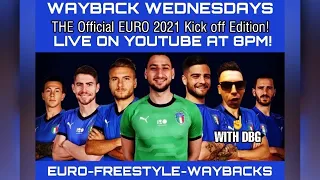 WAYBACK WEDNESDAYS W/ DBG FEATURING ELISSA! - THE EURO 2021 WARM UP EDITION!