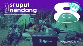 Sruput Nendang S2 #8 - Special Edition: Camping