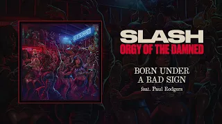 Slash feat. Paul Rodgers "Born Under A Bad Sign" - Official Audio