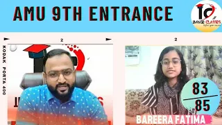 83 out of 85 | Bareera Fatima | Outstanding 😎 | AMU 9th Entrance 2021 | Image Classes