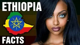 10 + Surprising Facts About Ethiopia