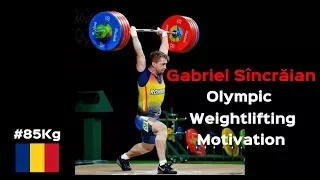 Gabriel Sîncrăian (85Kg) ROU - Olympic Weightlifting Motivation