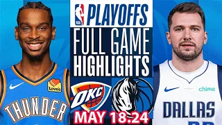Oklahoma City Thunder Vs Dallas Mavericks  Full Game Highlights | May 18, 2024 | NBA Play off