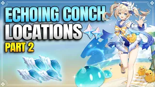 [2021 Version] All Echoing Conch Locations Part 2 | Free Barbara Skin! |【Genshin Impact】