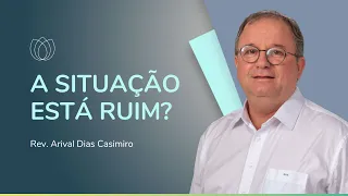 ORA QUE MELHORA, MEU IRMÃO | Rev. Arival Dias Casimiro | IPP