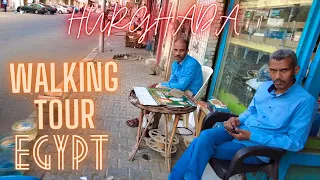 4K EGYPT 🇪🇬: Hurghada Full Walking Tour