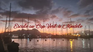 Escale au Cap Vert à Mindelo à l'île de Sao Vicente