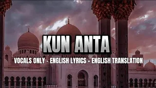 Kun Anta - VOCALS ONLY + ENGLISH LYRICS + ENGLISH TRANSLATION