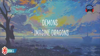 Imagine Dragons  - DEMONS (8D audio & lyrics)