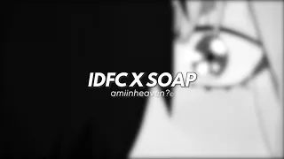 blackbear & melanie martinez - IDFC x soap [full lenght edition] (𝒔𝒍𝒐𝒘𝒆𝒅 + 𝒓𝒆𝒗𝒆𝒓𝒃)