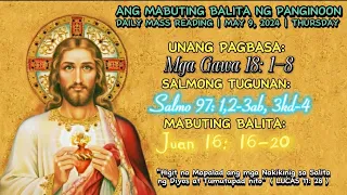 FSMJ | MAY 9, 2024 | DAILY MASS READING | ANG MABUTING BALITA NG PANGINOON | ANG SALITA NG DIYOS