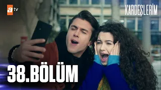 Kardeşlerim 38. Bölüm @atvturkiye